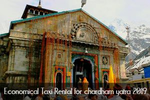 Economical Taxi Rental for chardham yatra 2019