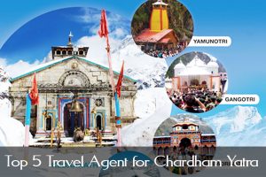 Top 5 Travel Agent for Chardham Yatra