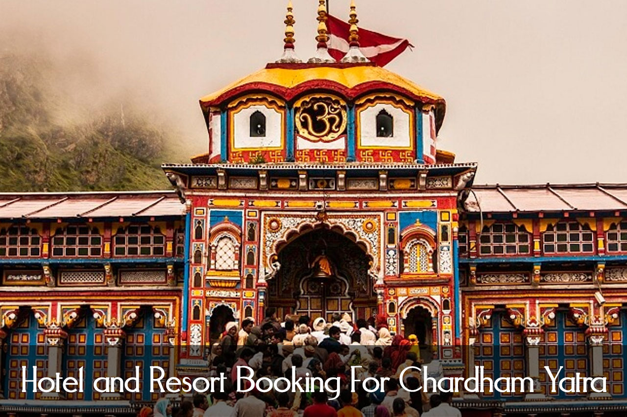 Hotel and Resort Booking For Chardham Yatra