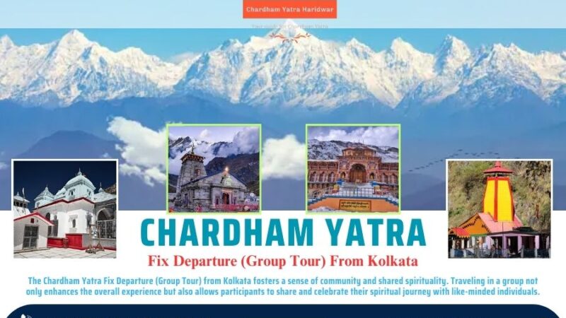 Chardham Yatra Fix Departure (Group Tour) From Kolkata